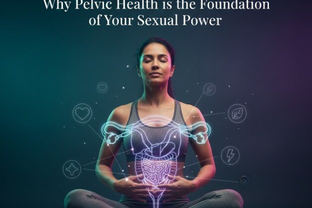 Beyond the Surface: Why Pelvic Health is the Foundation of Your Sexual Power